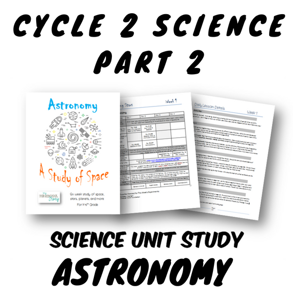 Science - Astronomy A Study of Space- CC Cycle 2 - Lesson Plans - 6 Weeks (INSTANT DOWNLOAD)